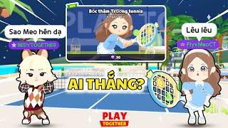 Meo Solo Mở Hộp Tenis Cùng Bedy Và Cái Kết Ai Nhân Phẩm Hơn? | Play Together