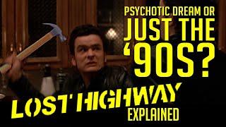 "Lost Highway" Explained. The Rules of the Road