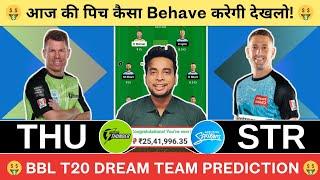 THU vs STR Dream11 Team|Sydney Green vs Adelaide Dream11|THU vs STR Dream11 Today Match Prediction