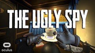 UGLY SPIES DON'T DIE - I EXPECT YOU TO DIE VR - OCULUS RIFT