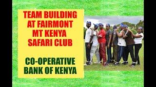 CO-OPERATIVE BANK STAFF TEAM BUILDING BY MIFUN TEAM BUILDERS AT FAIRMONT MT KENYA SAFARI CLUB