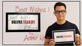 Amir khan sir Best Wishes  for Drama Talkies || Drama Talkies