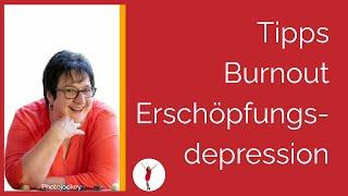 Dein Weg raus aus dem Burnout & der Erschöpfungsdepression  (Übung)