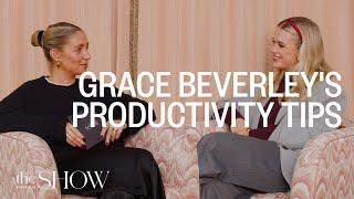 SHOW | Grace Beverley On How To Be More Productive