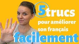 5 techniques pour améliorer son français