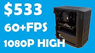 $533 60FPS 1080P GAMING PC BUILD!