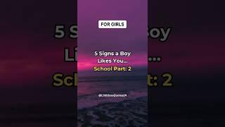 5 signs a boy likes you... School Part: 2 #shorts #psychology #love