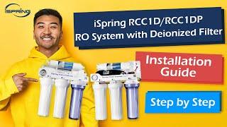 How to Install the iSpring RCC1D / RCC1DP Deionized Reverse Osmosis Water Filter System