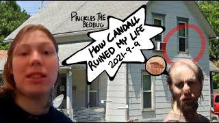 2021-9-9 HOW CANDALL RUINED MY LIFE (Incredible story)