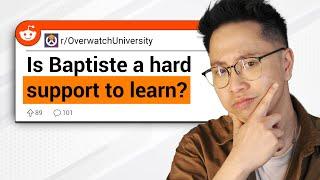 Baptiste one of the hardest Supports to learn? | OW2 Reddit Questions #45