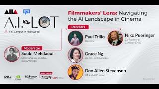 Filmmakers' Lens: Navigating the AI Landscape in Cinema | AI on the Lot 2023