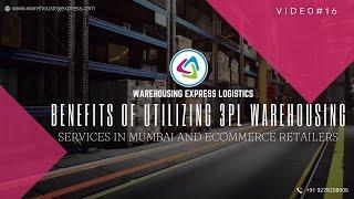 Benefits of 3PL Warehousing Services in Mumbai for Small Businesses and eCommerce Retailers