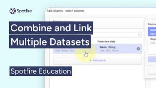 Combine and Link Multiple Datasets in Spotfire | Join Data | Add Columns and Rows