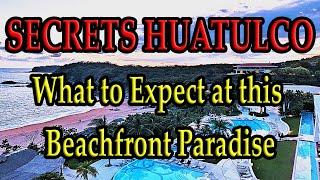 SECRETS HUATULCO: An Honest Review of What to Expect