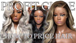 HOW TO PRICE YOUR WIG | Make PROFIT | how to price wig or how to price bundles