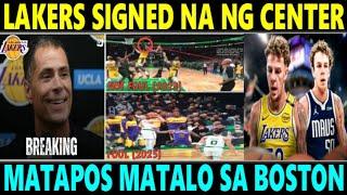 BREAKING: Lakers SIGNED NA ng BAGONG CENTER matapos MATALO sa BOSTON CELTICS