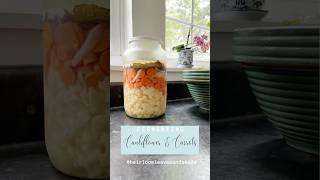 Fermenting Cauliflower and Carrots - Heirloom Leaves and Seeds #fermentedfood #fermentation #asmr