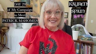 KAYREN SPAIN Designs: DAY 29 of my campaign to meet Patrick Mahomes