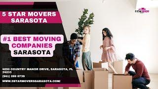 #1 Best Moving Companies Sarasota | 5 Star Movers Sarasota | www.5starmoverssarasota.com