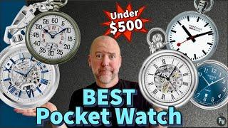 BEST Pocket Watch Under $500 — Tissot Bulova Mondaine Dalvey Stuhrling Gotham Pocketwatch or eBay