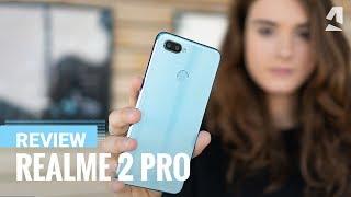 Our full Realme 2 Pro Review