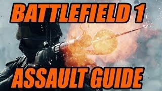 BATTLEFIELD 1 - Assault Class Guide