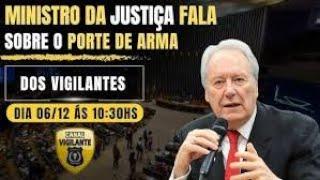 OLHA O QUE O MINISTRO FALOU SOBRE OS VIGILANTES