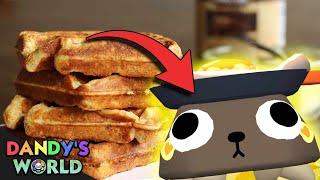 DANDY'S WORLD BUT I'M HUNGRY AND WANT TO EAT BREAKFAST FOOD LIKE CHICKEN AND WAFFLES AND