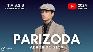 ABROR DO'STOV - Jonli ijroda premyera - PARIZODA