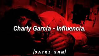 Charly García - Influencia (Letra)