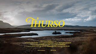 Thurso | A Mystic Film