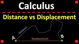 Distance vs Displacement  Calculus 1