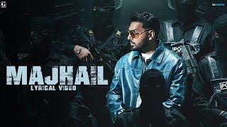 MAJHAIL Title Track (Lyrical Video) - Prem Dhillon - Dev Kharoud - Guggu Gill - Roopi Gill - Majhail