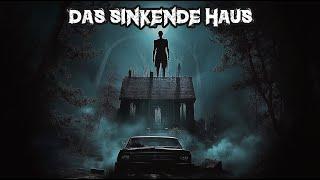 Creepypasta Deutsch | Das sinkende Haus | Horrorgeschichten