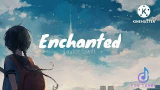 Taylor Swift Enchanted lyrics | YouTunesTV