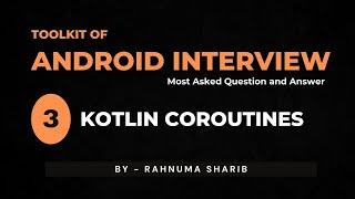 Android Interview Masterclass - #3 Kotlin Coroutines