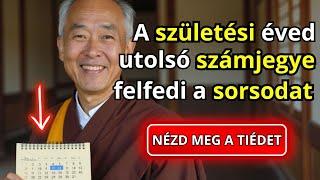 Sürgős! A születési éved utolsó számjegye rejti a sorsodat  | Buddhista tanítások