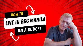 You Too Can Live On A Budget in BGC, Manila Philippines