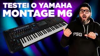 TOCANDO NO YAMAHA MONTAGE M6 PELA PRIMEIRA VEZ