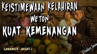 KEISTIMEWAAN KELAHIRAN WETON JAWA KUAT KEMENANGAN | PRIMBON JAWA