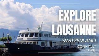 Explore Lausanne | Lausanne | Switzerland | Things To Do In Lausanne | Switzerland Travel Guide