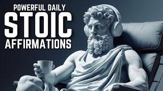 Daily Stoic Affirmations for Inner Strength & Peace | Marcus Aurelius, Seneca, Epictetus Wisdom