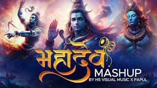 Mahadev Mashup 2024 | HS Visual Music x Papul | Sawan Special Shiv Bhajan | Bholenath Ji Song 2024