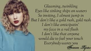 Taylor Swift- Gold Rush (Lyrics)