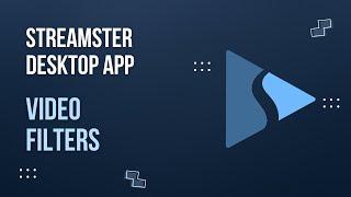 How to add video filters to the web camera stream | Streamster tutorial