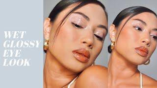 WET GLOSSY EYE TUTORIAL