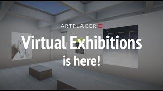 ArtPlacer Virtual Exhibitions is here! 