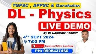 DL PHYSICS DEMO LIVE  I Dr. Nagaraju Pendam I Quantum Online Academy