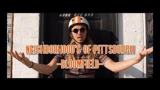 The Neighborhoods of Pittsburgh - Bloomfield