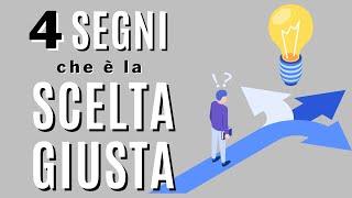 4 segni che è la scelta giusta